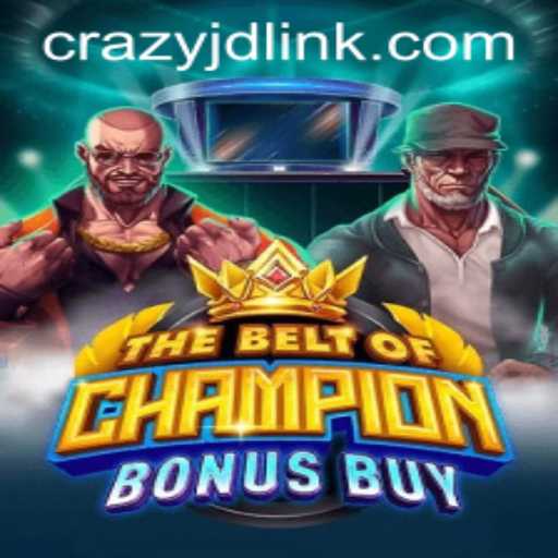 TheBeltOfChampionBonusBuy - Unleashing the CRAZY JD Phenomenon